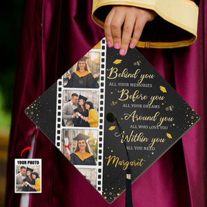Behind You All Your Memories - Personalized Photo Graduation Cap Topper