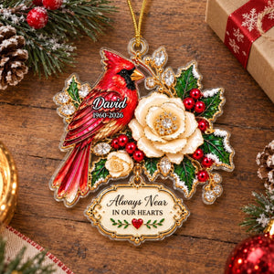 "Always Near Your Heart" β Personalized Acrylic Ornament | Memorial Gift For Loss Of Loved One