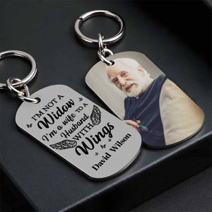 I'm Not A Widow, I'm A Wife To A Husband With Wings - Personalized Stainless Steel Keychain, Photo Gift For Widows
