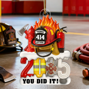 Firefighter Things You Did It - Personalized Acrylic Ornament