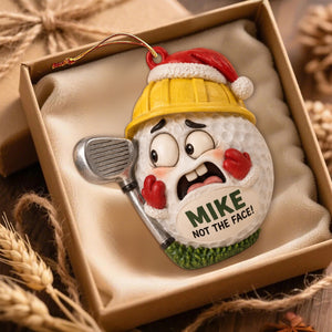 Personalized βNot the Face!β Golf Ball Christmas Ornament,Funny gift for golf lovers