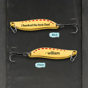 I hooked the best Dad Family Personalized Fishing Lure For Dad
