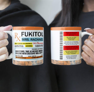 Fukitol Rx Prescription For Recharging Your Mind And Soul - Personalized Custom Mug For Friend, Sisters, Family Members, Coworkers