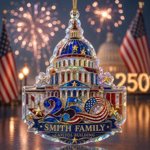 Personalized Capitol Building Acrylic Ornament β America 250th Hologram Patriotic Keepsake