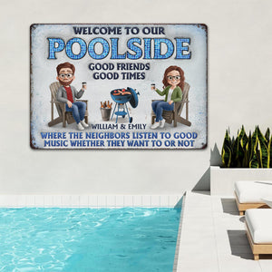 Welcome To Our Poolside, Where The Fun Never Stops - Couple Personalized Custom Home Decor Metal Sign