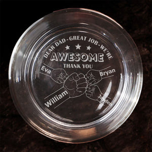 Personalized Engraved Whiskey Glass - Fist Bump Dear Dad Great Job We're Awesome Thank You