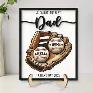 Personalized 2-Layered Wooden Plaque, Father’s Day Gift We Caught The Best Dad Baseball, Softball
