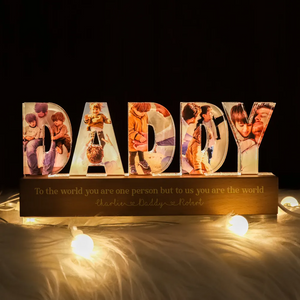 Daddy To Us You Are The World Photo Collage - Personalized LED Night Light