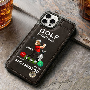 Golf Is Calling¡ And I Must Go - Custom Photo Personalized Flip Wallet Phone Case, Gift For Golfer