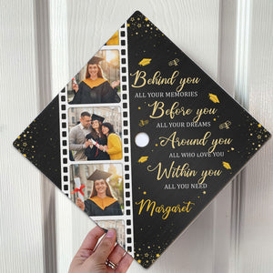 Behind You All Your Memories - Personalized Photo Graduation Cap Topper