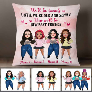 Personalized Friends We Will Be Pillow NB295 26O58