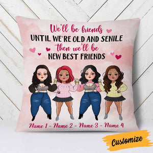 Personalized Friends We Will Be Pillow NB295 26O58