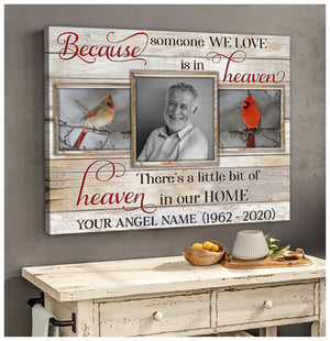 Personalized Memorial Photo Canvas Poster Gifts Beautiful Cardinal Because Someone We Love Is In Heaven