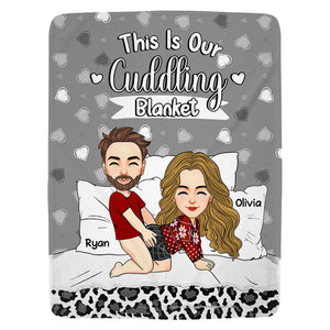 This Is Our Cuddling Blanket Personalized Blanket Gift For Couple