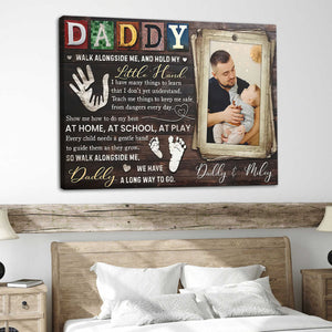Custom Father's Day Gifts - Personalized Canvas Poster - Daddy Walk Alongside Me, And Hold My Little Hand