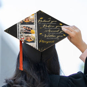 Behind You All Your Memories - Personalized Photo Graduation Cap Topper