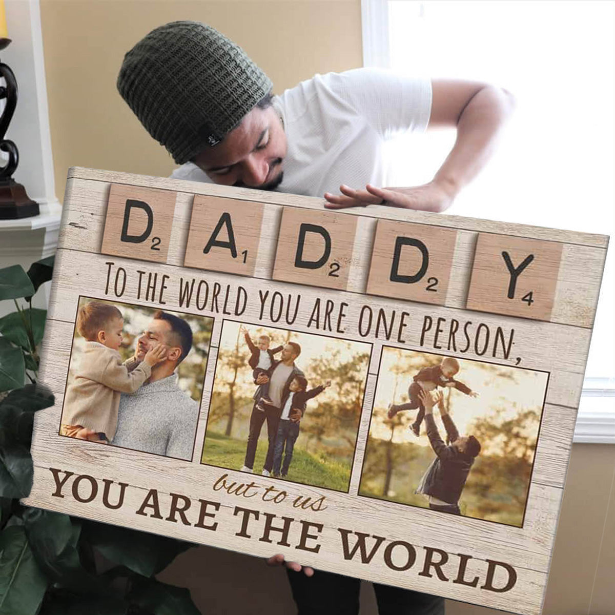 Personalized Photo Canvas - Daddy To The World You Are One Person But To Us You Are The World