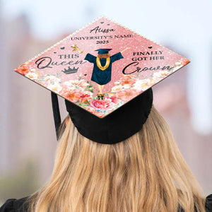 This Queen Finally Got Her Crown - Personalized Graduation Cap Topper