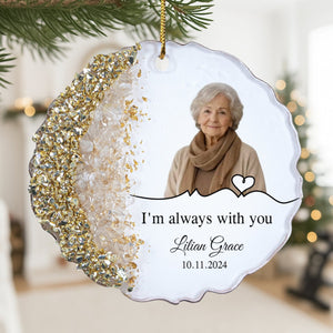Personalized "I'm Always With You" Acrylic Ornament – Memorial Gift For Loved Ones