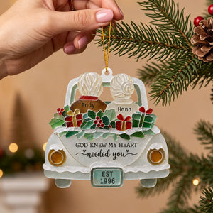 "God Knew My Heart Needed You" – Personalized Acrylic Hanging Ornament | Gift For Couples