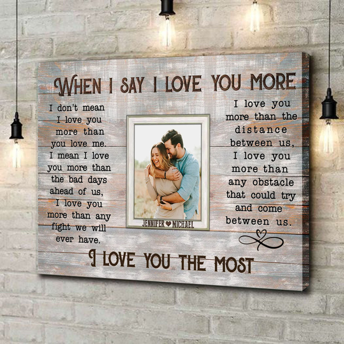 When I Say I Love You More - Personalized Couple Canvas Prints