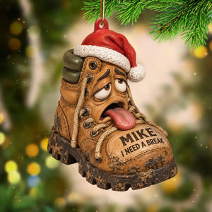 Personalized “I Need a Break” Hiking Boot Christmas Ornament,Funny Gift for Hiking Lovers
