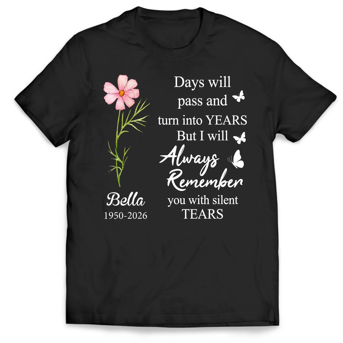 Personalized "Always Remember You" Memorial T-Shirt – Birth Flower Sympathy Gift For Loss Of Loved One