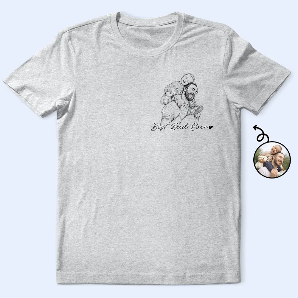 Father's Day Gift For Dad & Grandpa – Custom Photo Pencil Sketch T-Shirt "Best Dad & Grandpa Ever"
