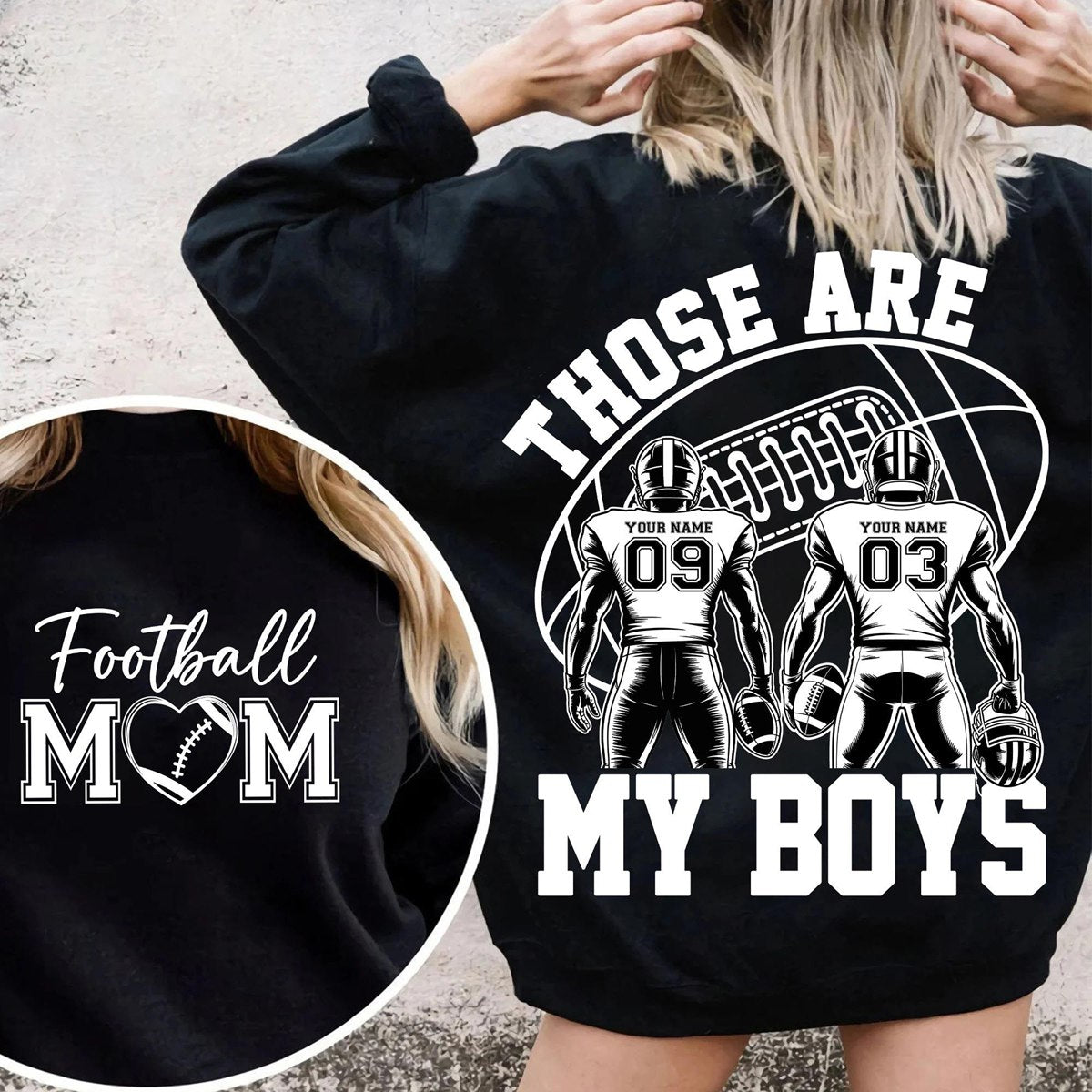 Those Are My Boys - Personalized Football Mom Sweatshirt Football Kids Game Day