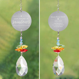 Look For Me In Rainbows Personalized Memorial Rainbow Suncatcher
