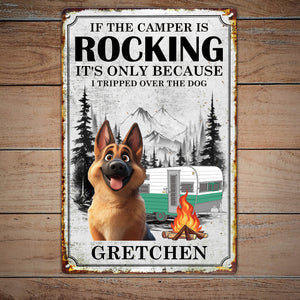 If The Camper Is Rocking It's Because I Tripped Over The Dog - Personalized Metal Sign