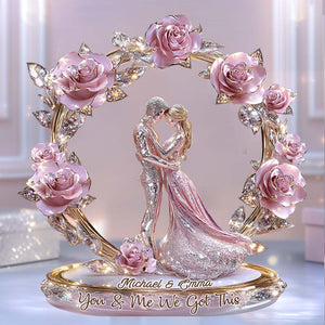 You & Me We Got This - Personalized Couple Shaped Acrylic Plaque