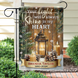 Your Light Will Always Shine - Personalized Memorial Garden Flag