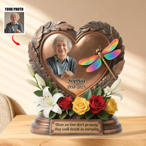 Those We Love Don't Go Away - Personalized Custom Photo Dragonfly Memorial Acrylic Plaque