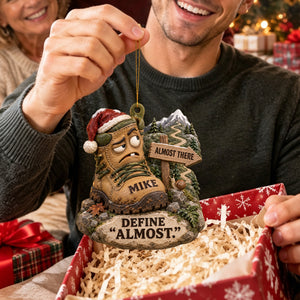 Personalized “Define Almost” Hiking Boots Christmas Ornament,Funny Hiking Gift for Hikers
