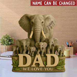 Dad We Love You - Elephant Father Personalized Acrylic Plaque