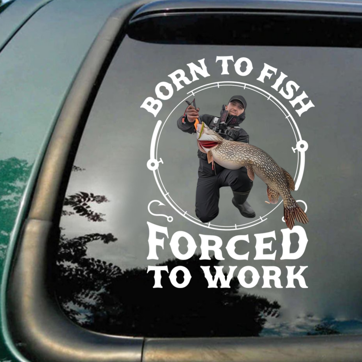 Born To Fish, Forced To Work - Fishing Gifts For Husband, Dad - Personalized Photo Decal