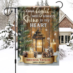 Your Light Will Always Shine - Personalized Memorial Garden Flag