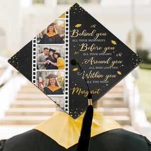 Behind You All Your Memories - Personalized Photo Graduation Cap Topper