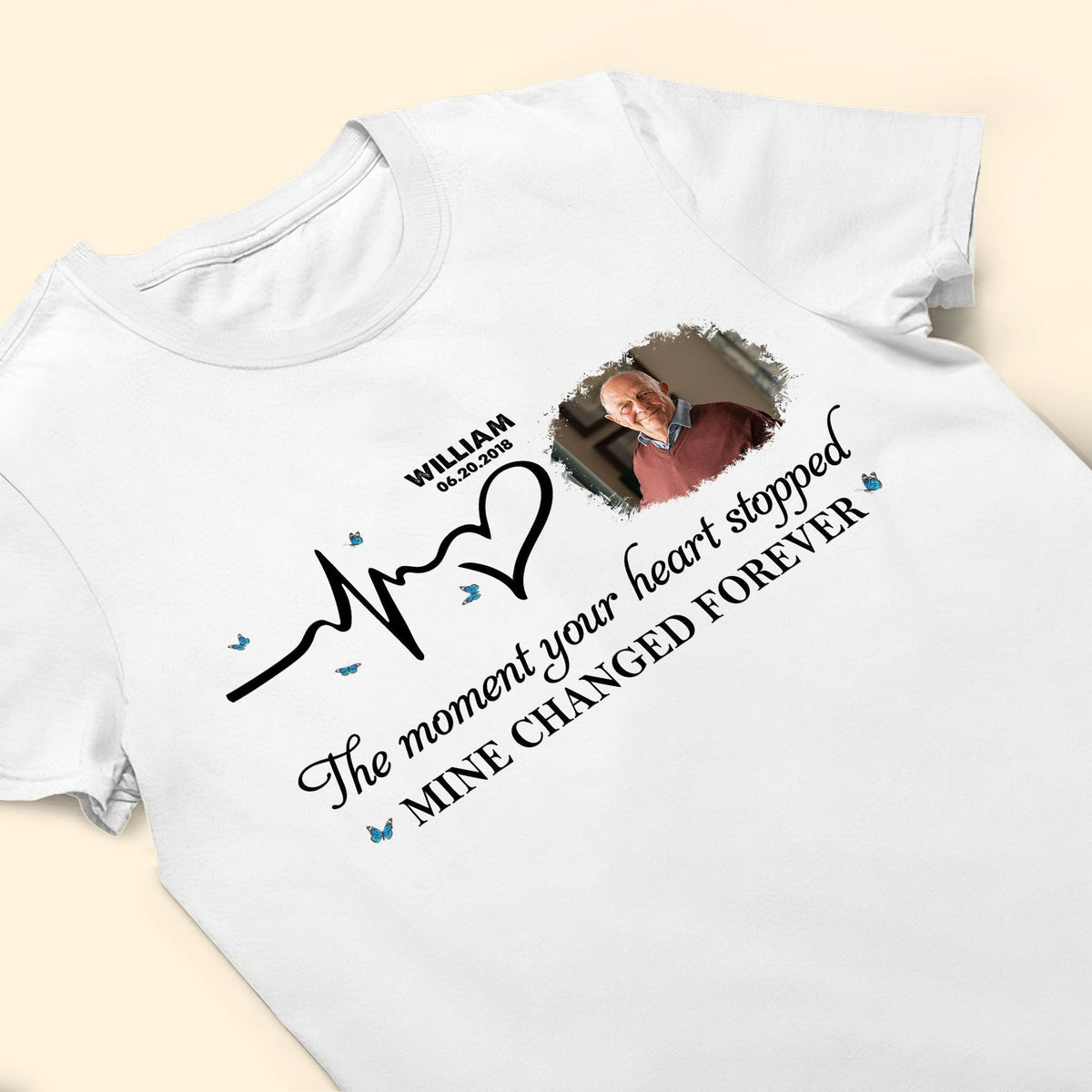 Moment Your Heart Stopped Mine Changed - Personalized Photo T Shirt