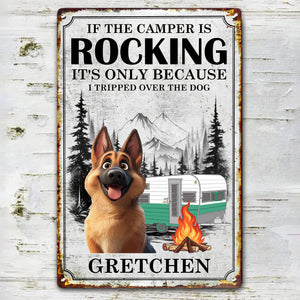 If The Camper Is Rocking It's Because I Tripped Over The Dog - Personalized Metal Sign