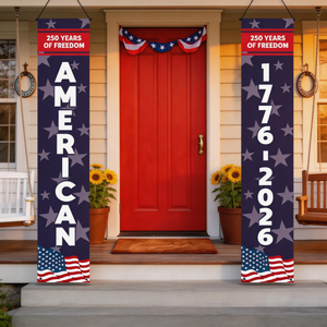 250 Years Of Freedom America 250th Birthday - Personalized Porch Banners