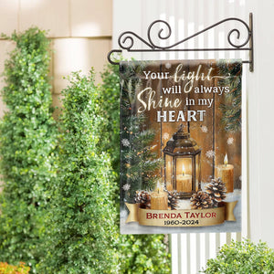 Your Light Will Always Shine - Personalized Memorial Garden Flag