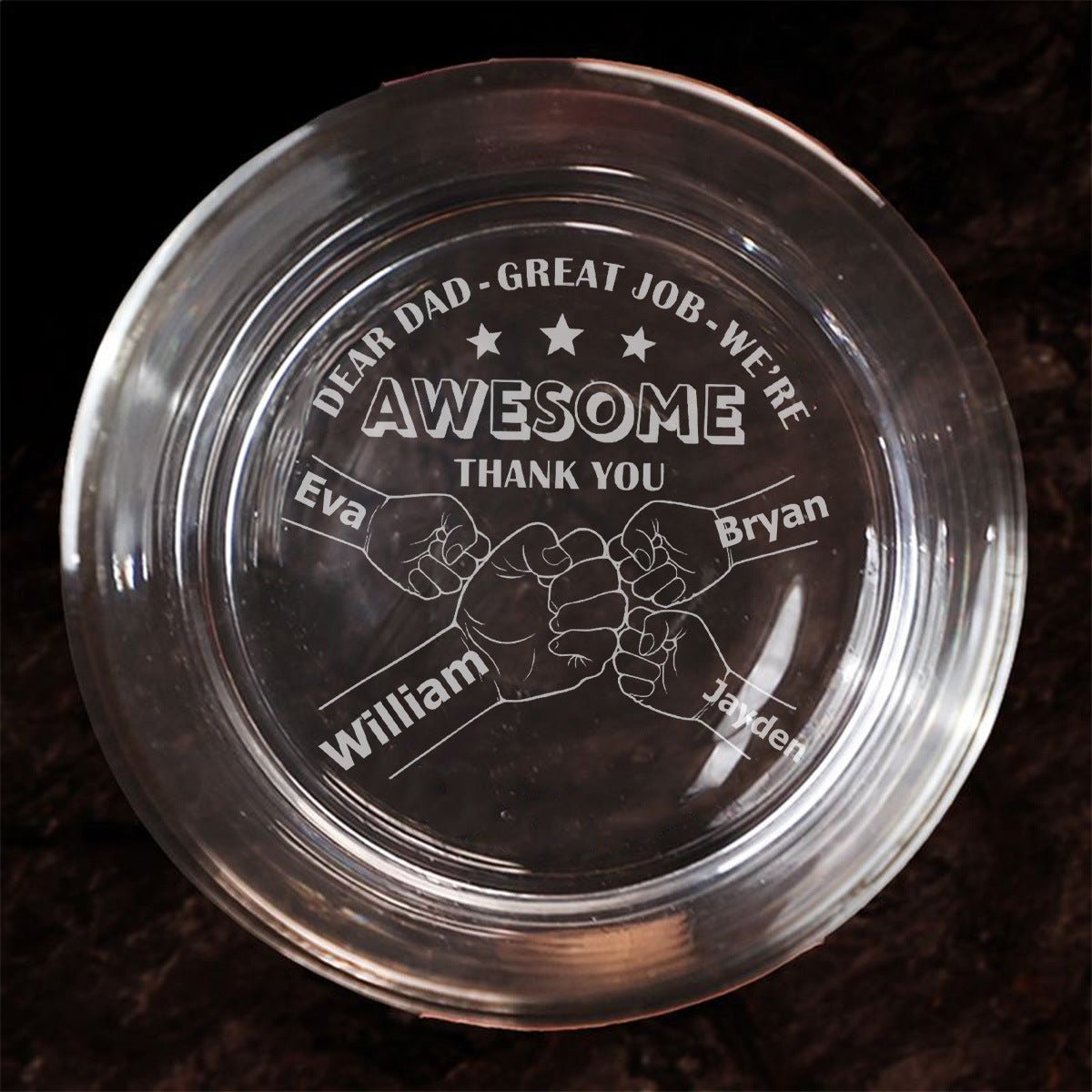 Personalized Engraved Whiskey Glass - Fist Bump Dear Dad Great Job We're Awesome Thank You