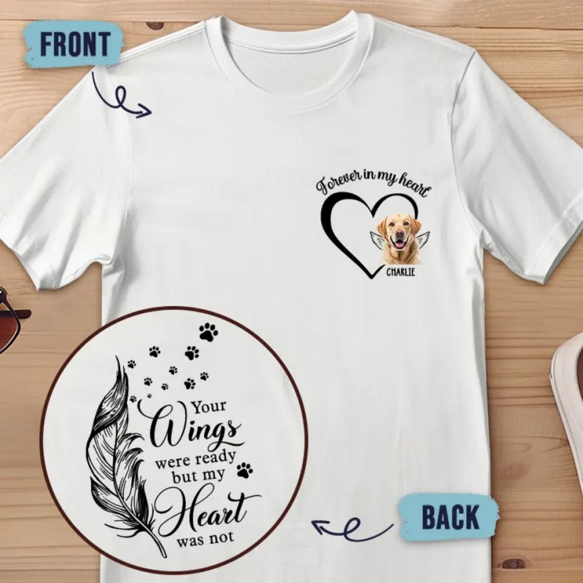 Your Wings Were Ready But My Heart Was Not - Memorial Personalized Custom Back And Front Pure Cotton T-shirt