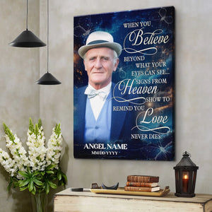 Personalized Memorial Canvas Poster - Believe in Heaven, Love Never Dies