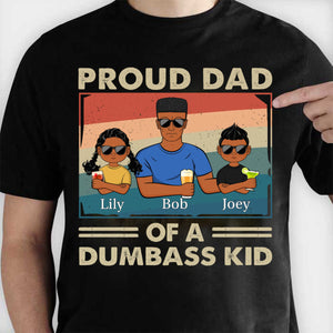 Proud Father Of A Few Kids - Funny Gift For Dad, Father, Grandpa - Personalized Father T-shirt