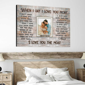When I Say I Love You More - Personalized Couple Canvas Prints
