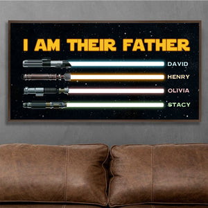 I Am Their Father Personalized Canvas Poster,Father’s Day Gifts