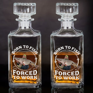 Born To Fish, Forced To Work - Personalized Whiskey Decanter Fishing Gifts For Men, Husband, Dad